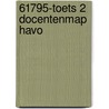 61795-Toets 2 docentenmap havo by Unknown