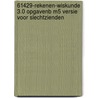 61429-Rekenen-Wiskunde 3.0 opgavenb M5 versie voor slechtzienden door Onbekend