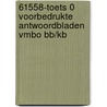 61558-Toets 0 voorbedrukte antwoordbladen vmbo bb/kb door Onbekend