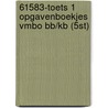 61583-Toets 1 opgavenboekjes vmbo bb/kb (5st) door Onbekend