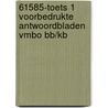 61585-Toets 1 voorbedrukte antwoordbladen vmbo bb/kb door Onbekend