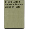 61590-Toets 1 antwoordbladen vmbo gt (5st) door Onbekend