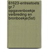 61623-Entreetoets gr.7 opgavenboekje Verbreding en bronboekje(5st) by Unknown