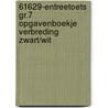 61629-Entreetoets gr.7 opgavenboekje Verbreding zwart/wit door Onbekend