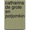 Catharina de Grote en Potjomkin door Simon Sebag Montefiore
