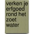 Verken je erfgoed rond het Zoet Water