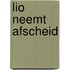 Lio neemt afscheid