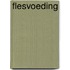 Flesvoeding