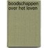 Boodschappen over het leven
