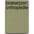 Blokwijzer: Orthopedie