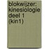 Blokwijzer: Kinesiologie deel 1 (KIN1)
