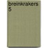 Breinkrakers 5