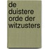 De Duistere Orde der Witzusters
