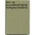 Leer- en puzzelboek bij de kerkgeschiedenis