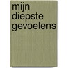 Mijn diepste gevoelens by Britt Maas