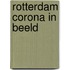 Rotterdam Corona in Beeld