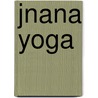 Jnana Yoga by Wolter Keers