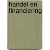 Handel en financiering by Jos Meir