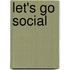 Let's go social