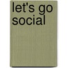 Let's go social door Sofie Smolders