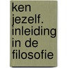 Ken jezelf. Inleiding in de filosofie door Yvan Houtteman