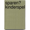 Sparen? Kinderspel door Liesje Vanneste