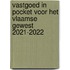 Vastgoed in pocket voor het Vlaamse Gewest 2021-2022