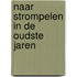 Naar strompelen in de oudste jaren