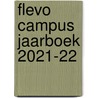 Flevo Campus Jaarboek 2021-22 door Onbekend