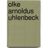 Olke Arnoldus Uhlenbeck by Alan Lemmers