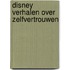Disney verhalen over zelfvertrouwen