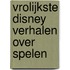 Vrolijkste Disney verhalen over spelen