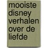 Mooiste Disney verhalen over de liefde