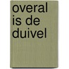 Overal is de duivel door Agatha Christie