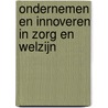 Ondernemen en innoveren in zorg en welzijn door Petra Verhagen