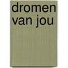 Dromen van jou by Dani Atkins