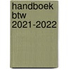 Handboek btw 2021-2022 by Marc Govers