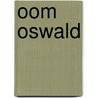 Oom Oswald door Roald Dahl