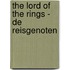 The lord of the rings - De reisgenoten