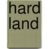 Hard land