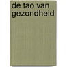 De Tao van gezondheid by Conny Coppen