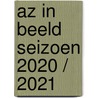 AZ in beeld seizoen 2020 / 2021 door Ed van de Pol