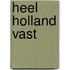 Heel Holland Vast