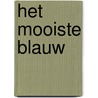 Het mooiste blauw door S.K. Ali