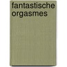 Fantastische Orgasmes door Marleen Janssen