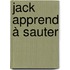 Jack apprend à sauter