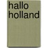 Hallo Holland