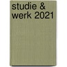 Studie & Werk 2021 door Paul Bisschop