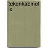 Tekenkabinet IX by Unknown