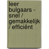 Leer Bulgaars - Snel / Gemakkelijk / Efficiënt by Pinhok Languages